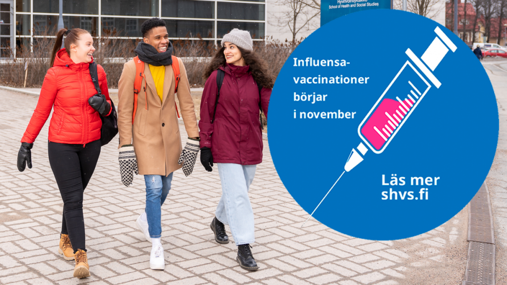 Tre studenter går, i bildet finns också ett influensavaccin och texter "Influensavaccinationer börjar i november" och "Läs mer shvs.fi".