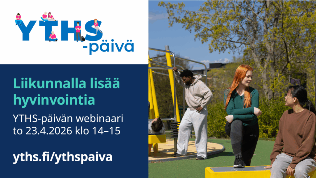 Neljä opiskelijaa ulkoliikuntapaikalla. Lisäksi teksti: "Liikunnalla lisää hyvinvointia. YTHS-päivän webinaari to 23.4. klo 14-15. yths.fi/ythspaiva". Kuvassa myös YTHS-päivän logo.
